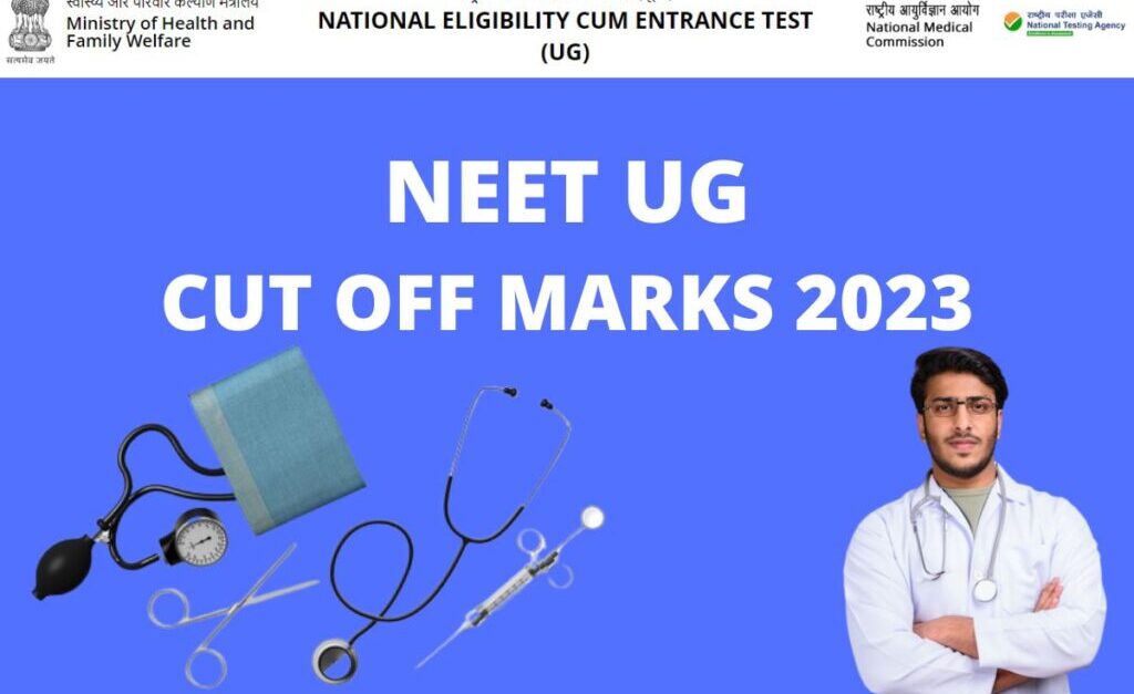 NEET Cutoff Marks 2023 for Government College Admission