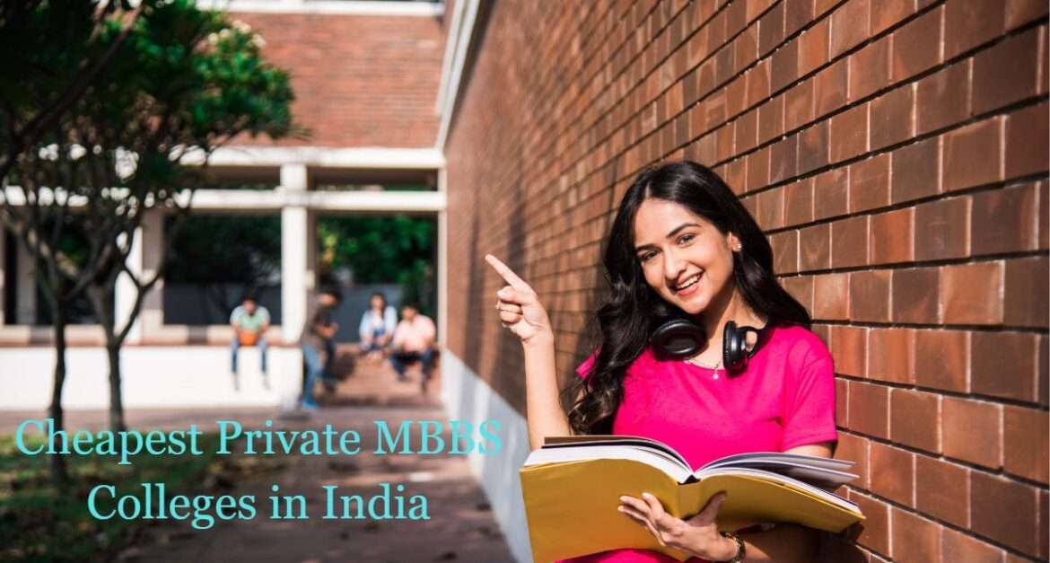 Cheapest Private MBBS Colleges in India