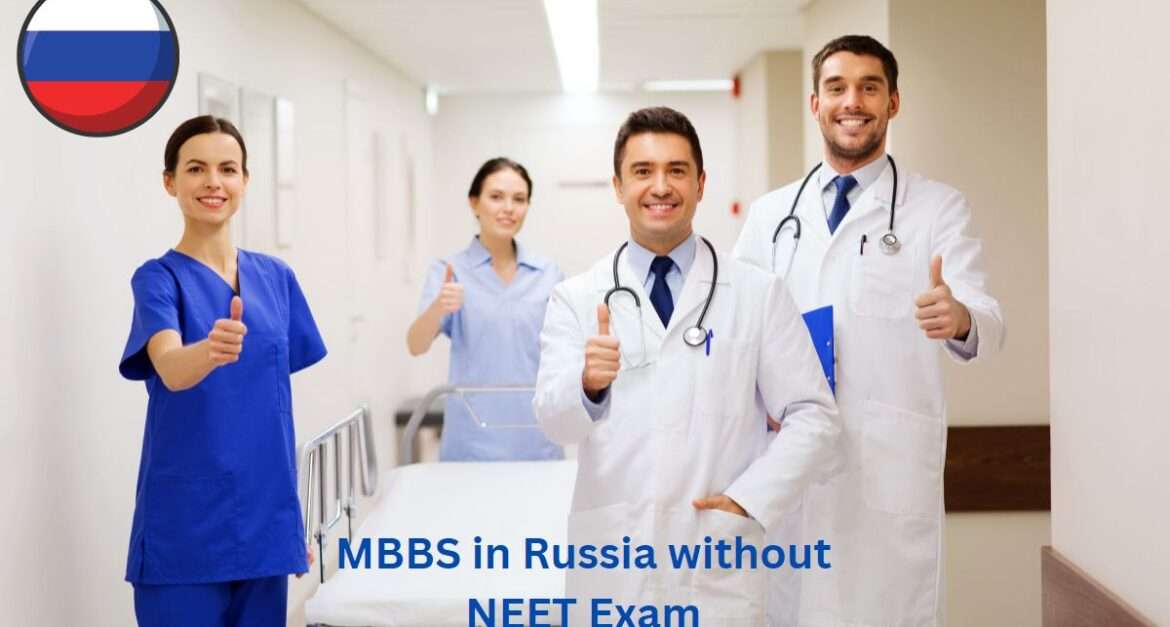 MBBS in Russia without NEET Exam