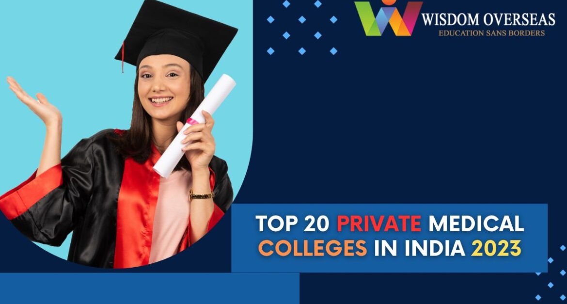 Top 20 Private Medical Colleges in India 2023