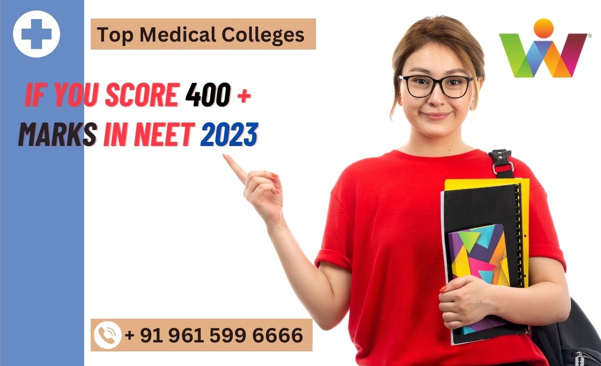 If you Score 400 + Marks in NEET 2023